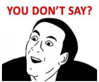 Classic 'You Don't Say' rage comic face meme