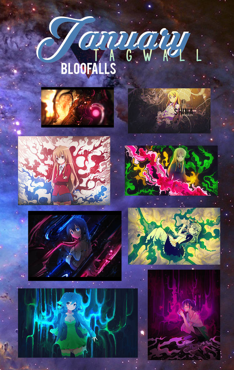 January anime GFX tagwall collage from Bloofalls