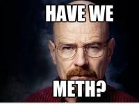 Breaking Bad meth meme, classic forum humor
