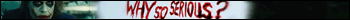 Joker 'Why So Serious?' signature banner