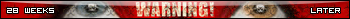 Countdown warning banner, '28 weeks later' theme