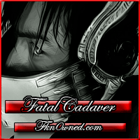 Classic forum sig art: 'Fatal Cadaver' from fkn0wned