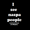 I see dead people... err, naspa people meme edit