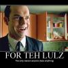 American Psycho meme, doing it all for the lulz