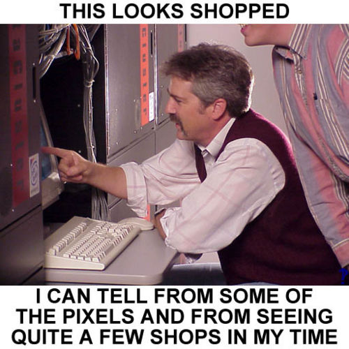 Classic 'this looks shopped' pixel-expert meme